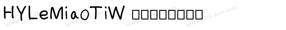 HYLeMiaoTiW 正文字体转换